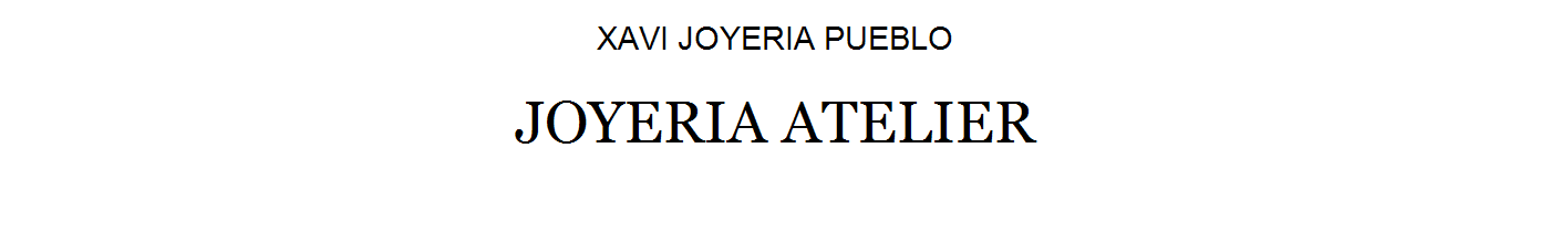 Xavi Joyeria Pueblo